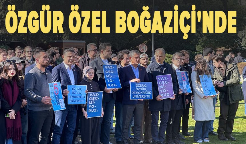 Özgür Özel Boğaziçi'nde akademisyenlerin eylemine katıldı