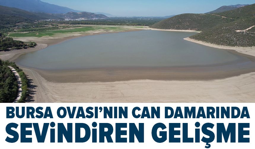 Bursa ovasının can damarı Gölbaşı Göleti'nin su seviyesi yükseldi