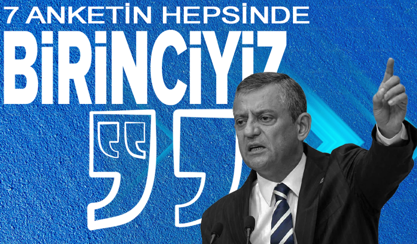 Özgür Özel: Anketlerde birinci parti CHP