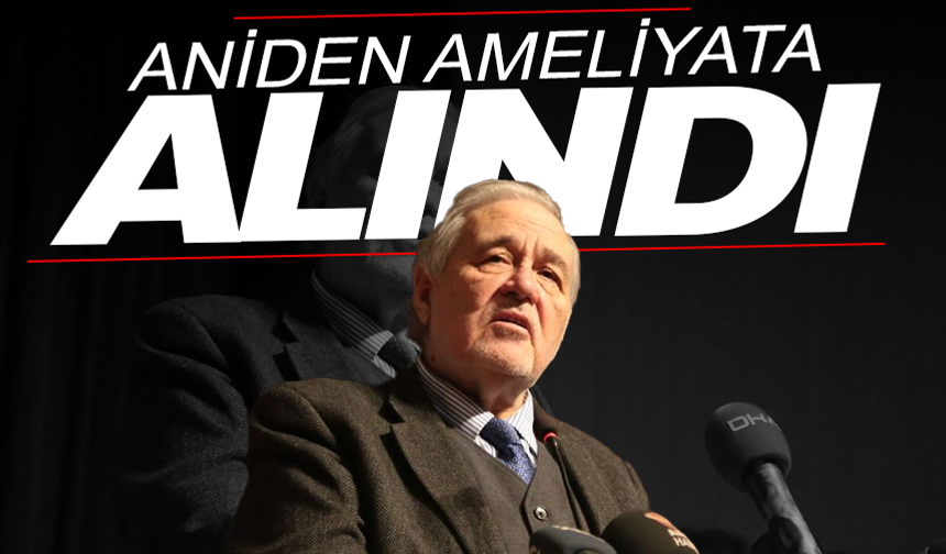 İlber Ortaylı ani kanama sonrası yeniden ameliyat oldu