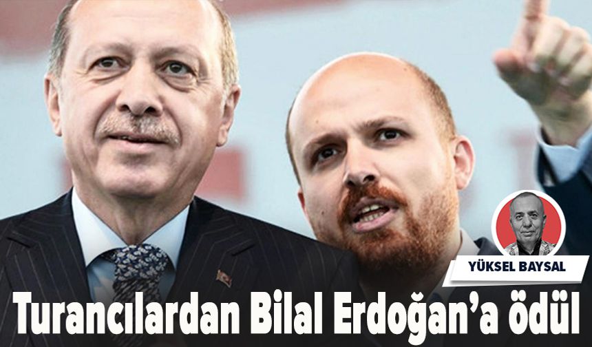 Turancılardan Bilal Erdoğan’a ödül