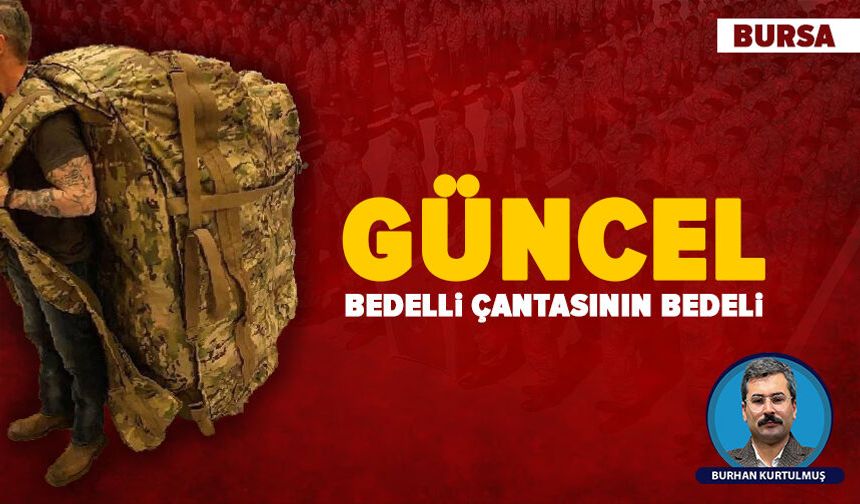 Bedelli çantası Bursa’da kaça doluyor?