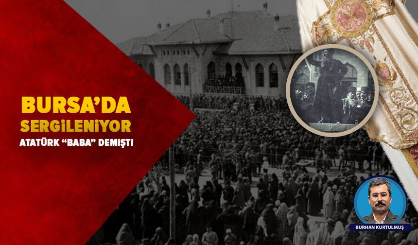 Atatürk'ün Baba dediği Eftim’in giysisi Bursa’da sergileniyor