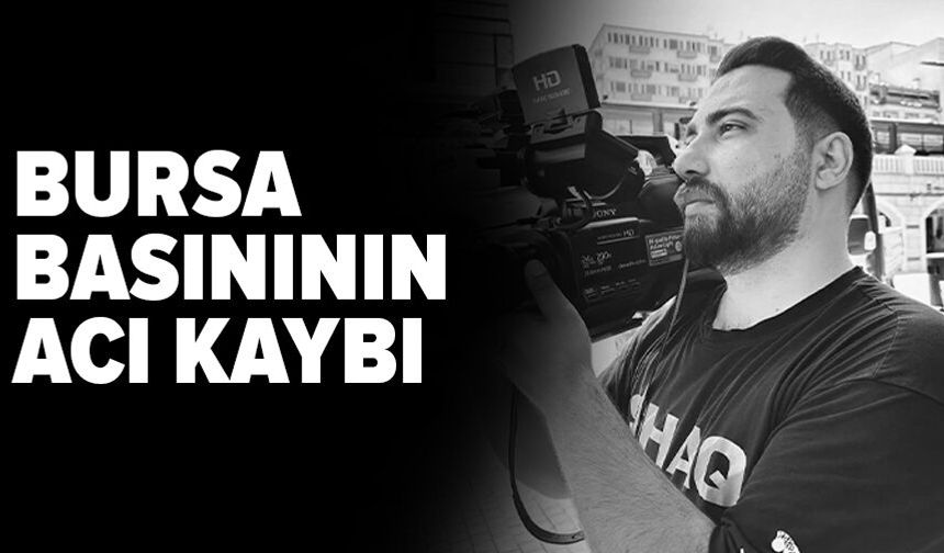 Bursalı genç gazeteci Kadir Umut Pehlivan hayatını kaybetti