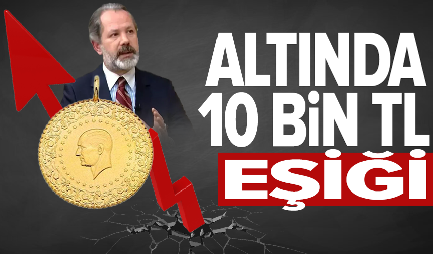İslam Memiş gram altın için 10 bin TL'yi işaret etti