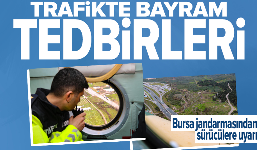 Bursa’da bayram öncesi sıkı trafik denetimi