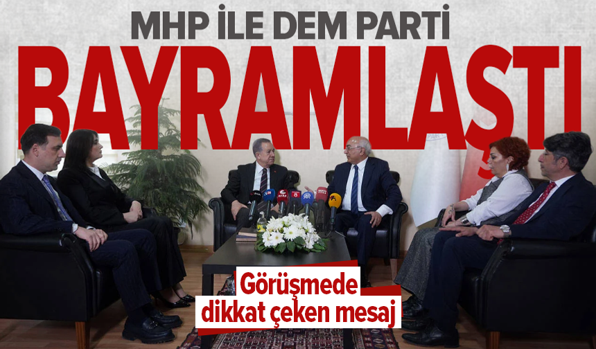 MHP, DEM Parti ile bayramlaştı