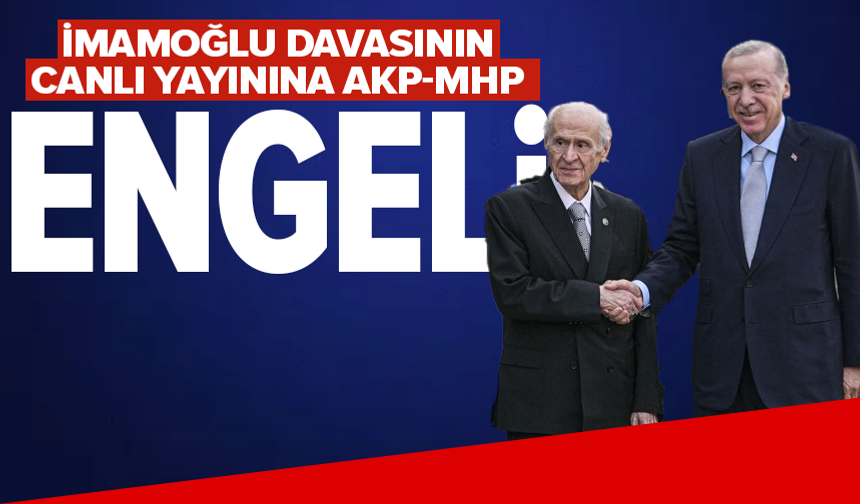 İBB davasının TRT’den canlı yayınlanması önergesi AKP ve MHP'nin oylarıyla reddedildi