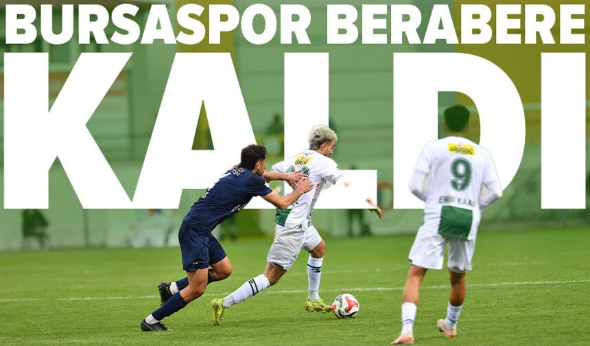 Bursaspor deplasmanda Fethiyespor karşısında!