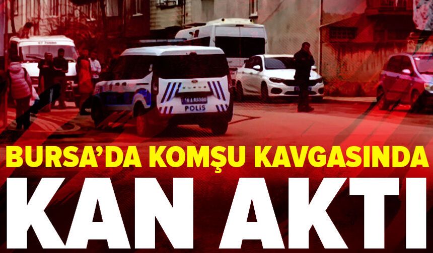 Bursa'da komşu kavgasında 2 kadın yaralandı