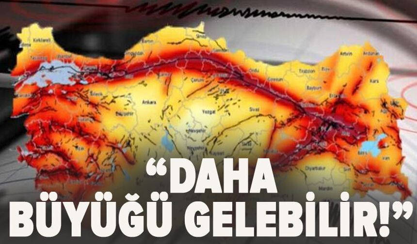 Depremin ardından korkutan uyarı: Daha büyüğü gelebilir