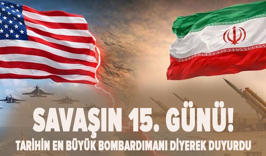 Savaşın 15. günü! ABD, Hark Adası'nı bombaladı, İran'dan 'petrol' açıklaması geldi