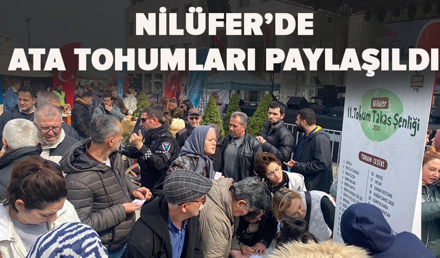 Nilüfer’de Ata Tohumları Paylaşıldı