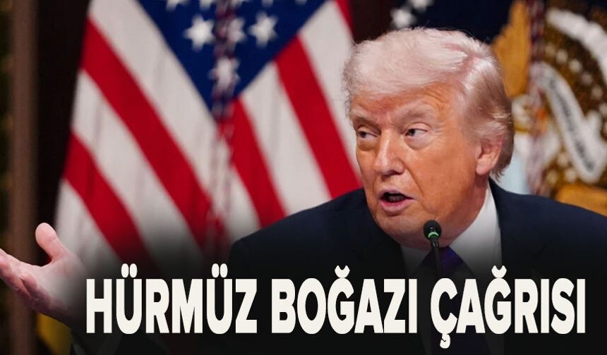 Trump'tan müttefik devletlere Hürmüz Boğazı çağrısı
