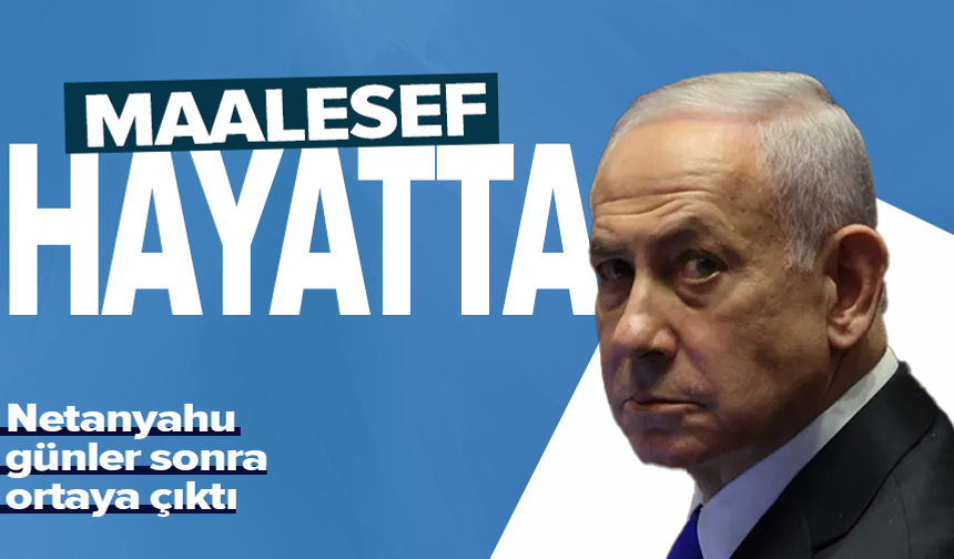 Netanyahu'dan "hayattayım" paylaşımı