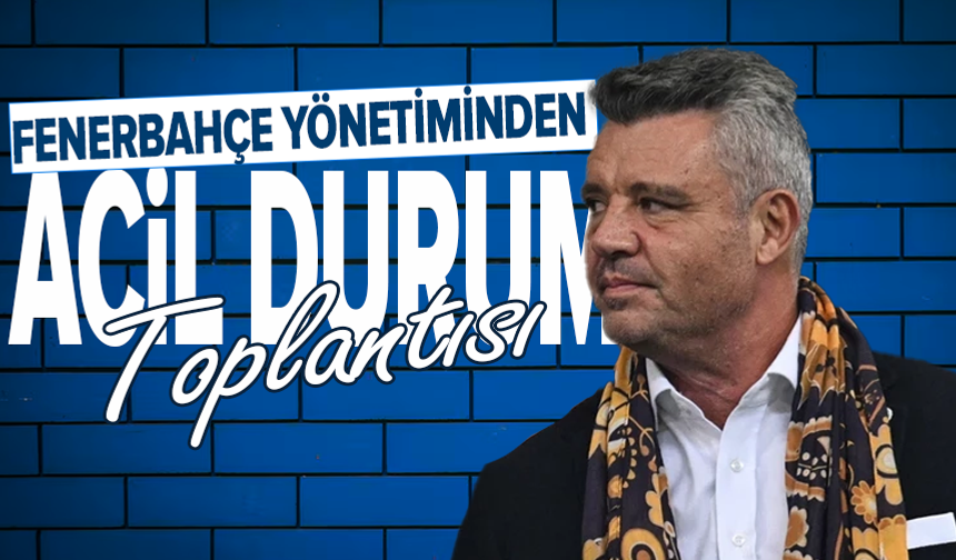 Fenerbahçe yönetiminden "acil" toplantı kararı