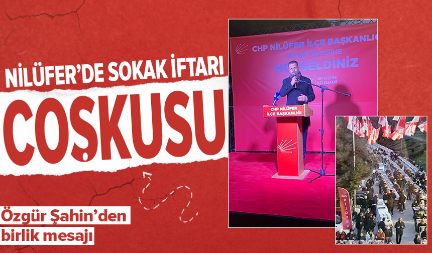 CHP Nilüfer'de ilk sokak iftarına yoğun ilgi