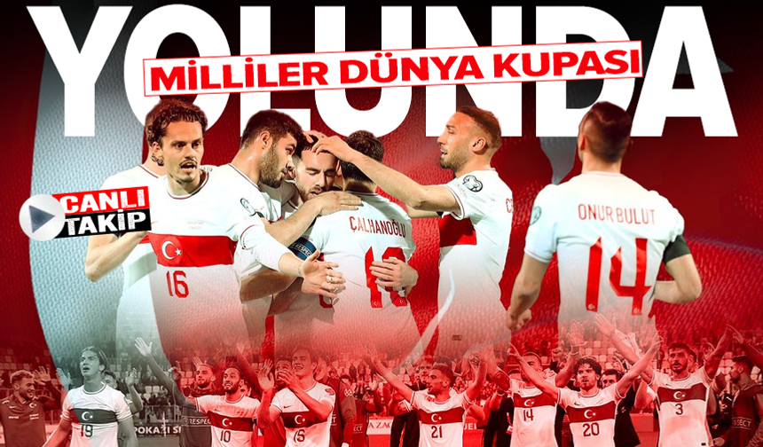 Bizim çocuklar, Dünya Kupası yolunda!