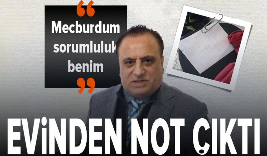 Erol Köse'nin evinden not çıktı