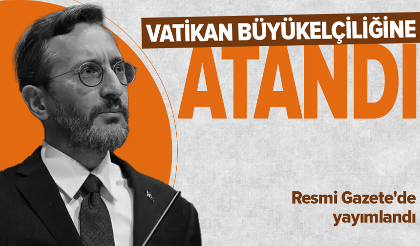 Fahrettin Altun, Vatikan Büyükelçisi oldu