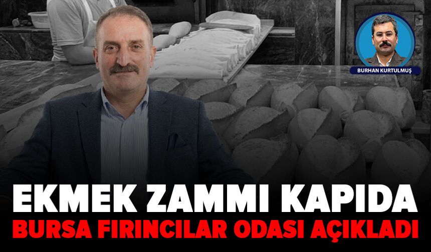 Bursa’da ekmek zammı kapıda: Gözler yarınki kritik toplantıda