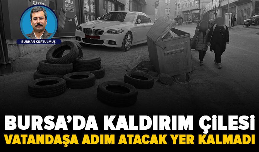 Bursa’da kaldırım işgali tepki çekiyor: Öğrenciler yolda yürümek zorunda kalıyor