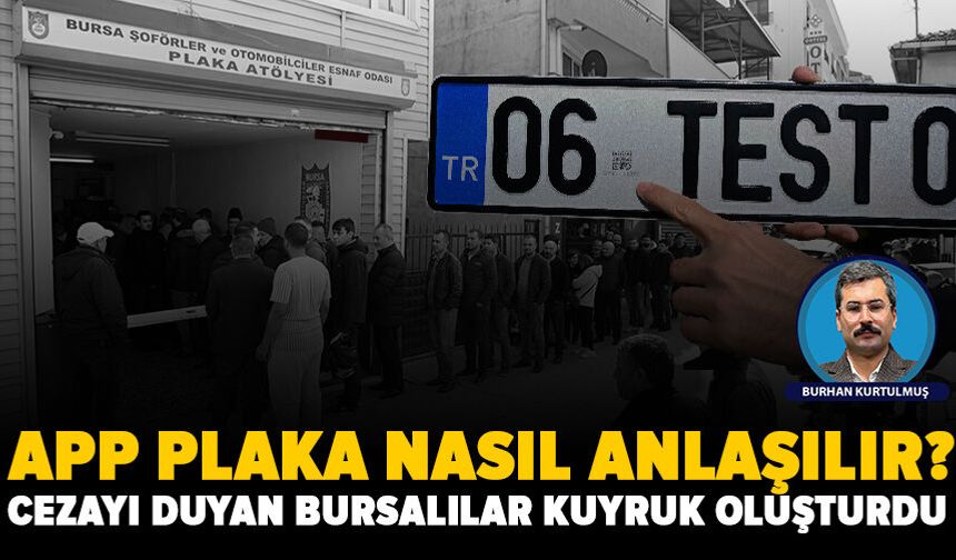 APP plaka nasıl anlaşılır cezası 140 Bin Lira
