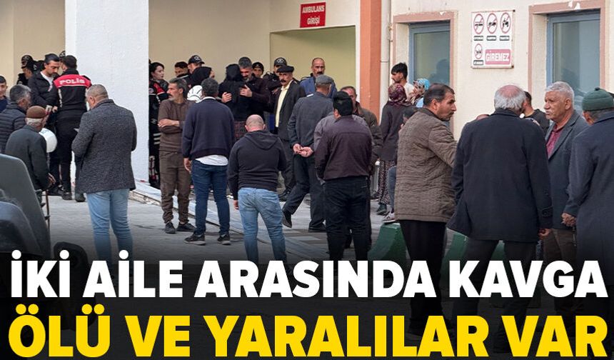 Iğdır'da iki aile arasında silahlı kavga: 2 ölü, 6 yaralı