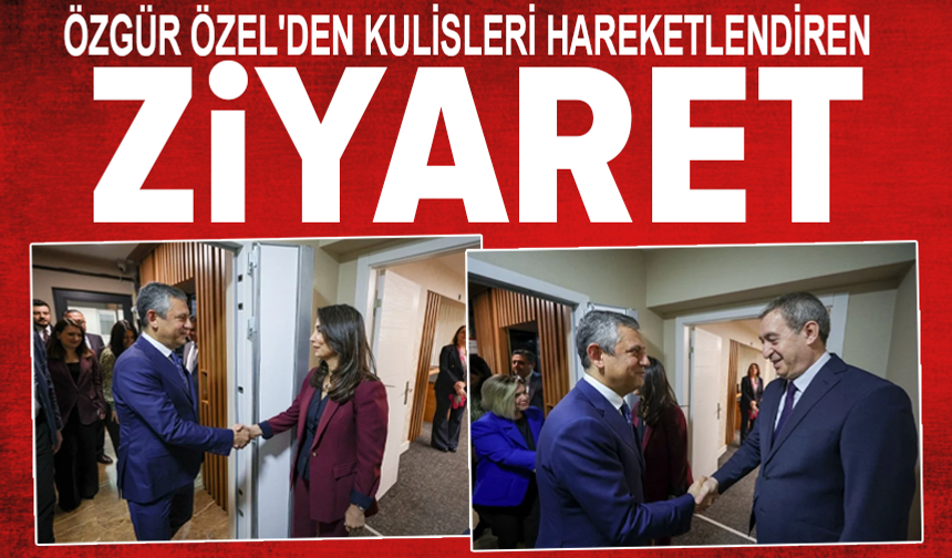 Özgür Özel'den DEM Parti'ye ziyaret