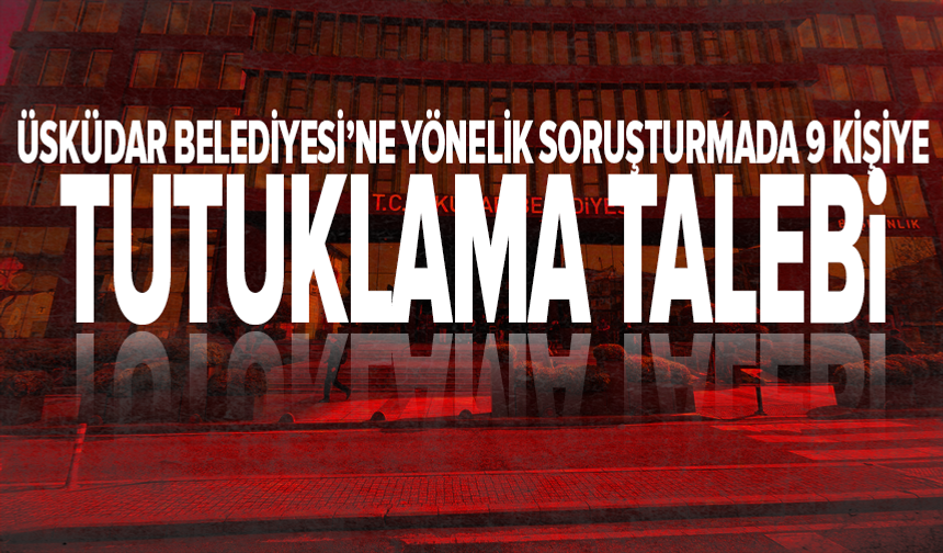 Üsküdar Belediyesi'ne rüşvet operasyonunda yeni gelişme