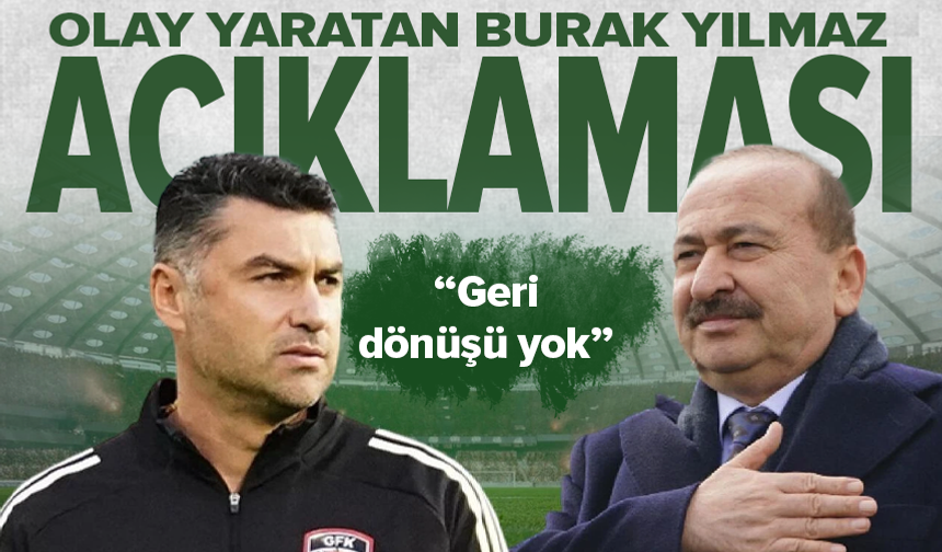 Gaziantep FK Başkanı Memik Yılmaz'dan, Burak Yılmaz'ın istifasıyla ilgili açıklamalar