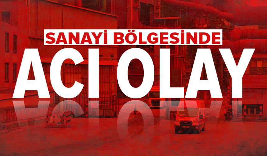 Fabrikada yüksekten düşen 3 işçi yaşamını yitirdi