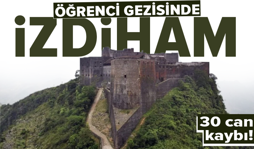 Tarihi kalede izdiham: 30 ölü