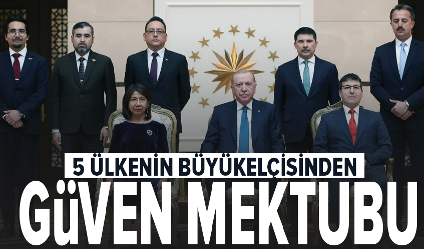 Erdoğan, büyükelçilerin güven mektuplarını kabul etti