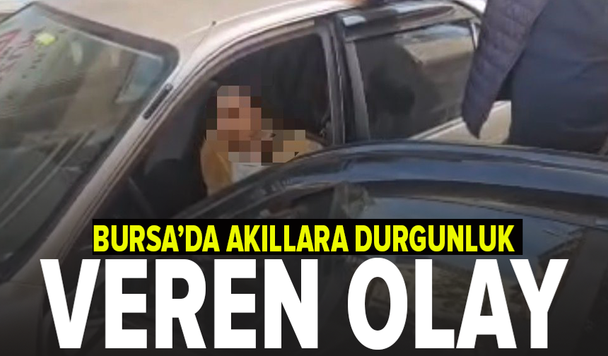 Bursa'da pes dedirten hırsızlık girişimi: 'Araç benim' diyerek araçtan inmedi
