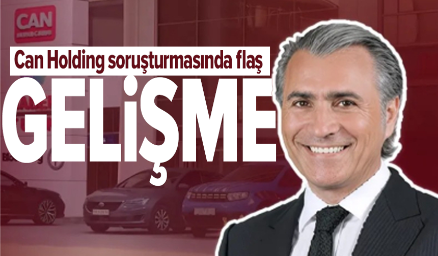 Can Holding soruşturmasında Kemal Can tahliye edildi