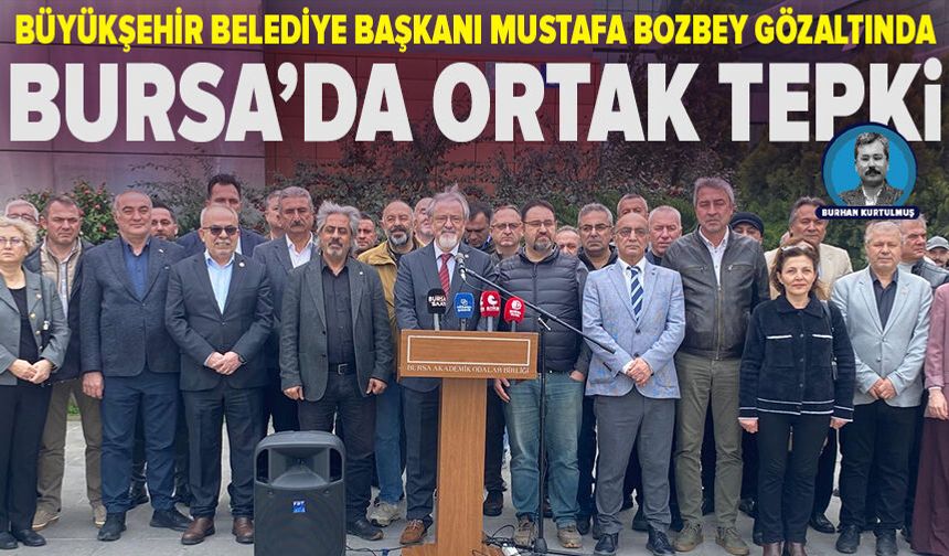 Bursa'da ortak tepki: Halk iradesine müdahaleyi kabul etmiyoruz