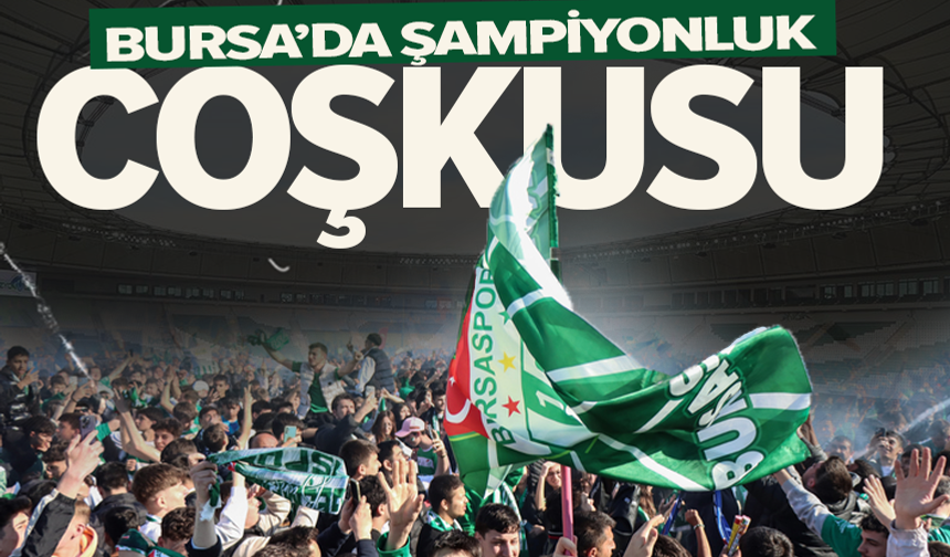 Bursaspor'un şampiyonluk coşkusu Büyükşehir'le yaşandı