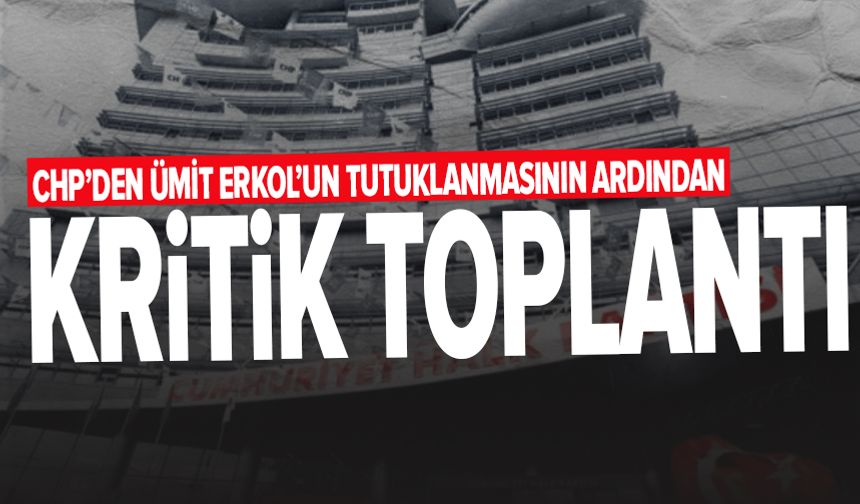 CHP'nin Olağanüstü İl Başkanları toplantısı sona erdi