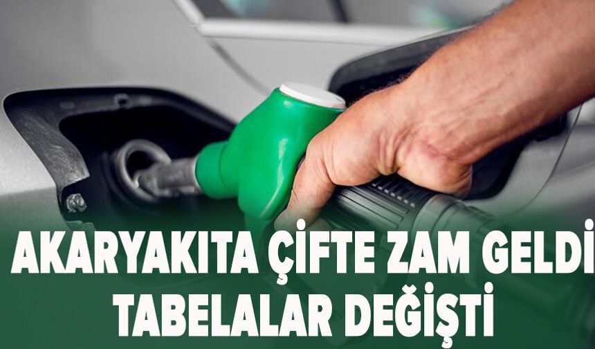 Akaryakıta çifte zam geldi tabelalar değişti!