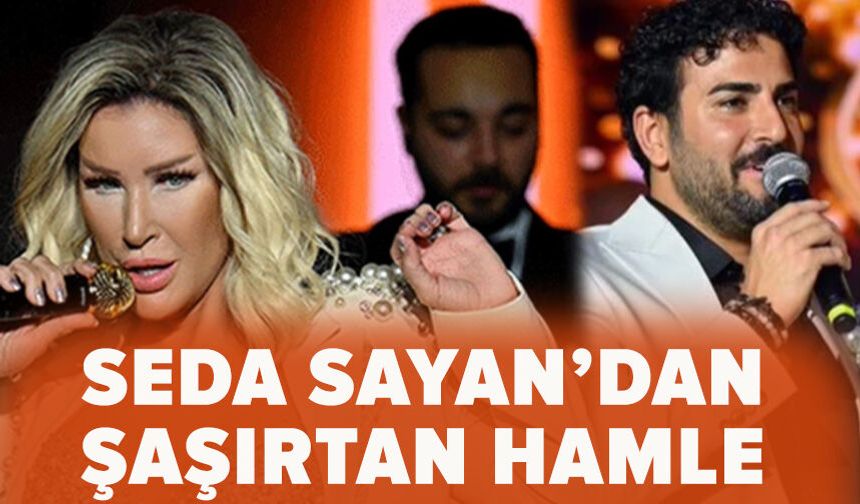 Seda Sayan'dan şaşırtan hamle
