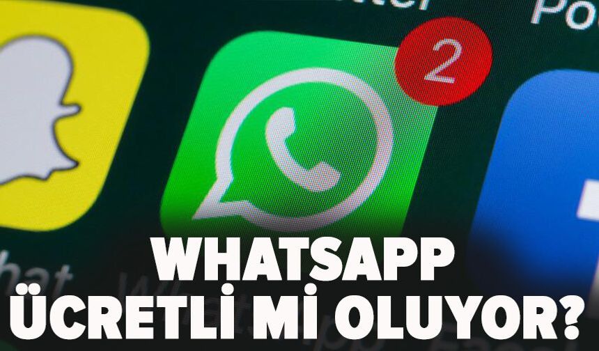WhatsApp ücretli mi oluyor?