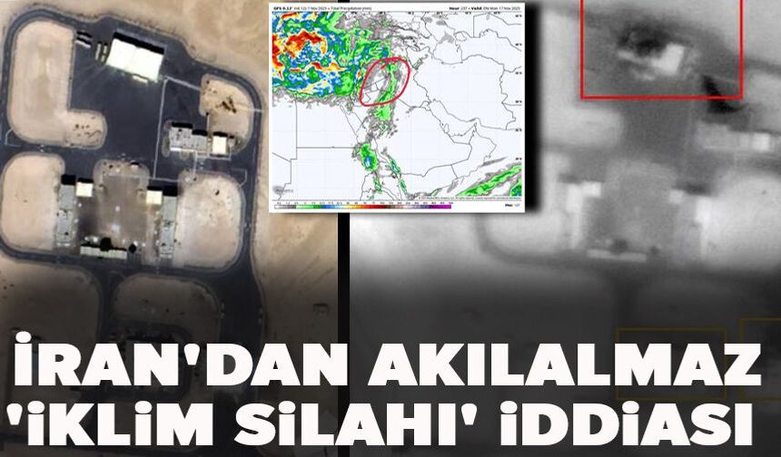 İran'dan akılalmaz 'iklim silahı' iddiası