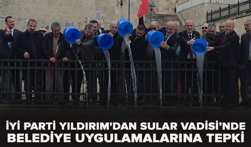 İYİ Parti Yıldırım'dan Sular Vadisi’nde belediye uygulamalarına tepki