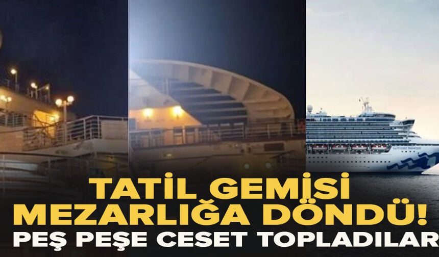 Tatil gemisi mezarlığa döndü! Peş peşe ceset topladılar