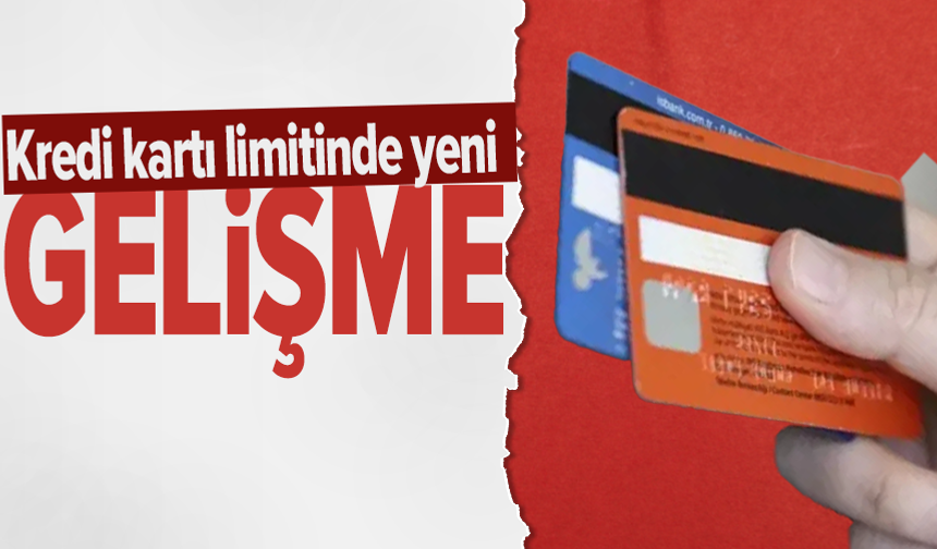 Kredi kartı limit düzenlemesi askıya alındı
