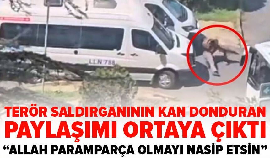 Levent'teki terör saldırganının kan donduran paylaşımı ortaya çıktı! “Allah paramparça olmayı nasip etsin”