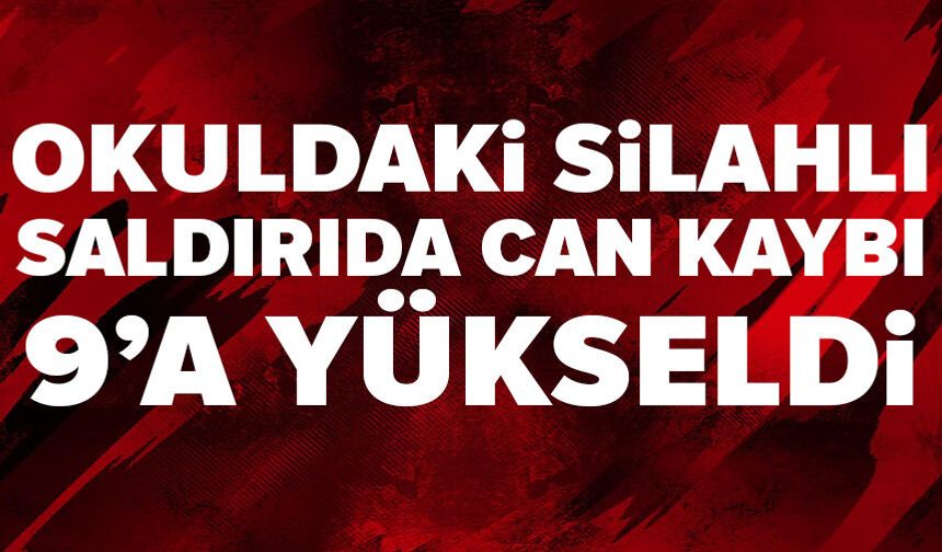 Kahramanmaraş'ta okulda silahlı saldırıda 9 ölü