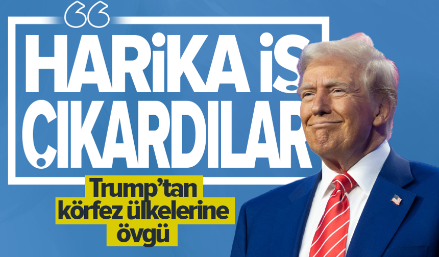 Trump'tan İran savaşında destek veren Körfez ülkelerine teşekkür