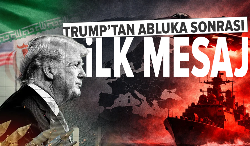 Trump: "(Hürmüz ablukası) İran hiçbir şekilde iş yapamıyor ve bunu böyle tutacağız"